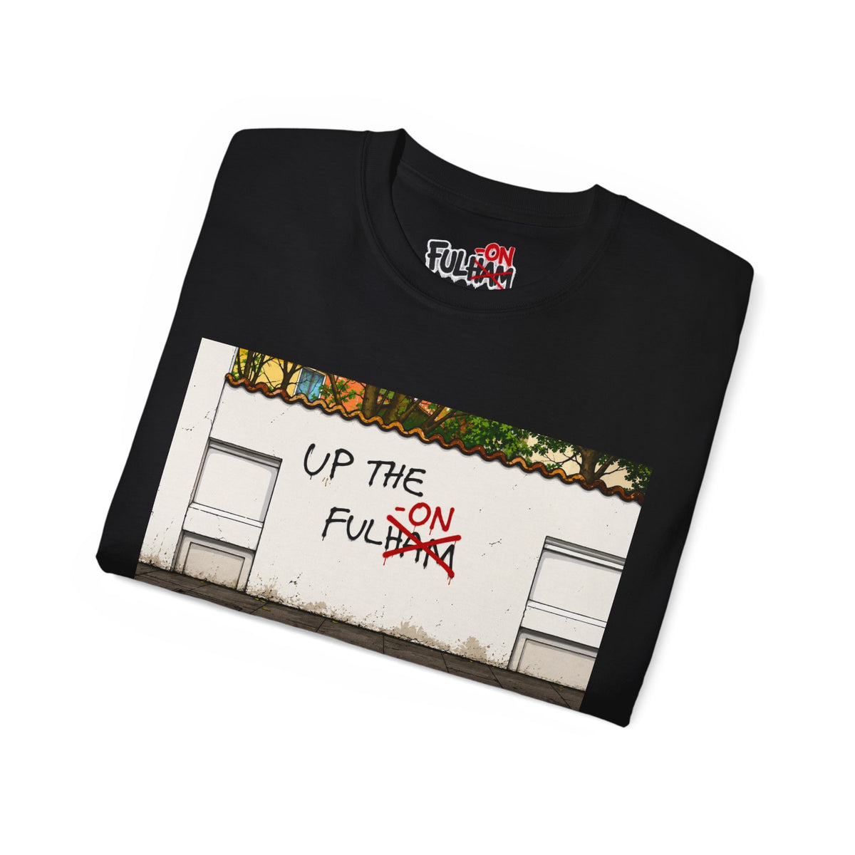 UP THE FUL-ON TEE