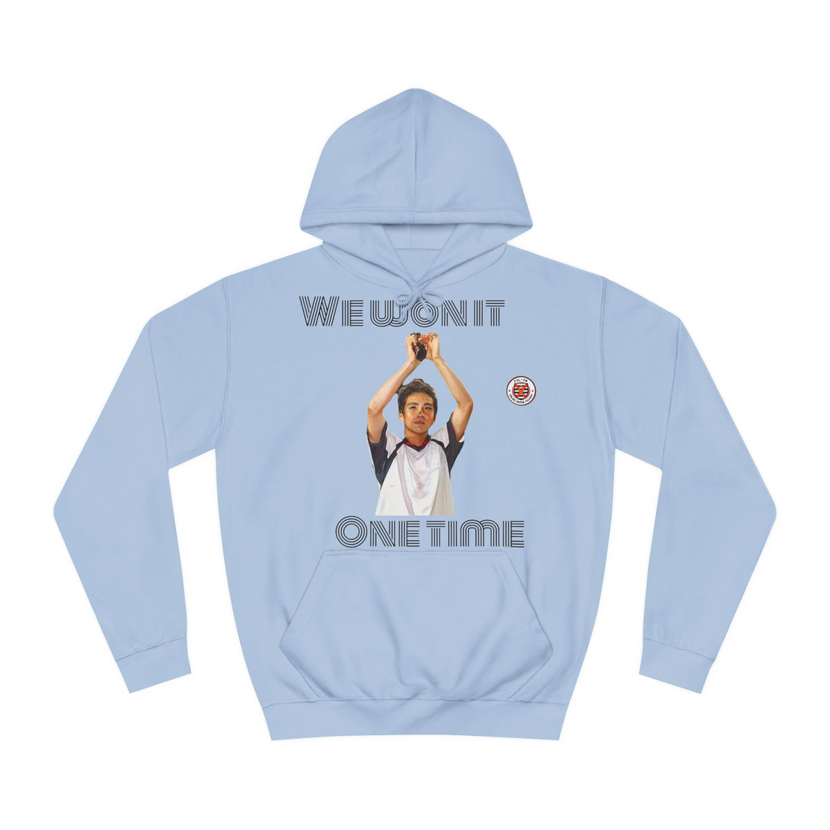 We won it Unisex College Hoodie