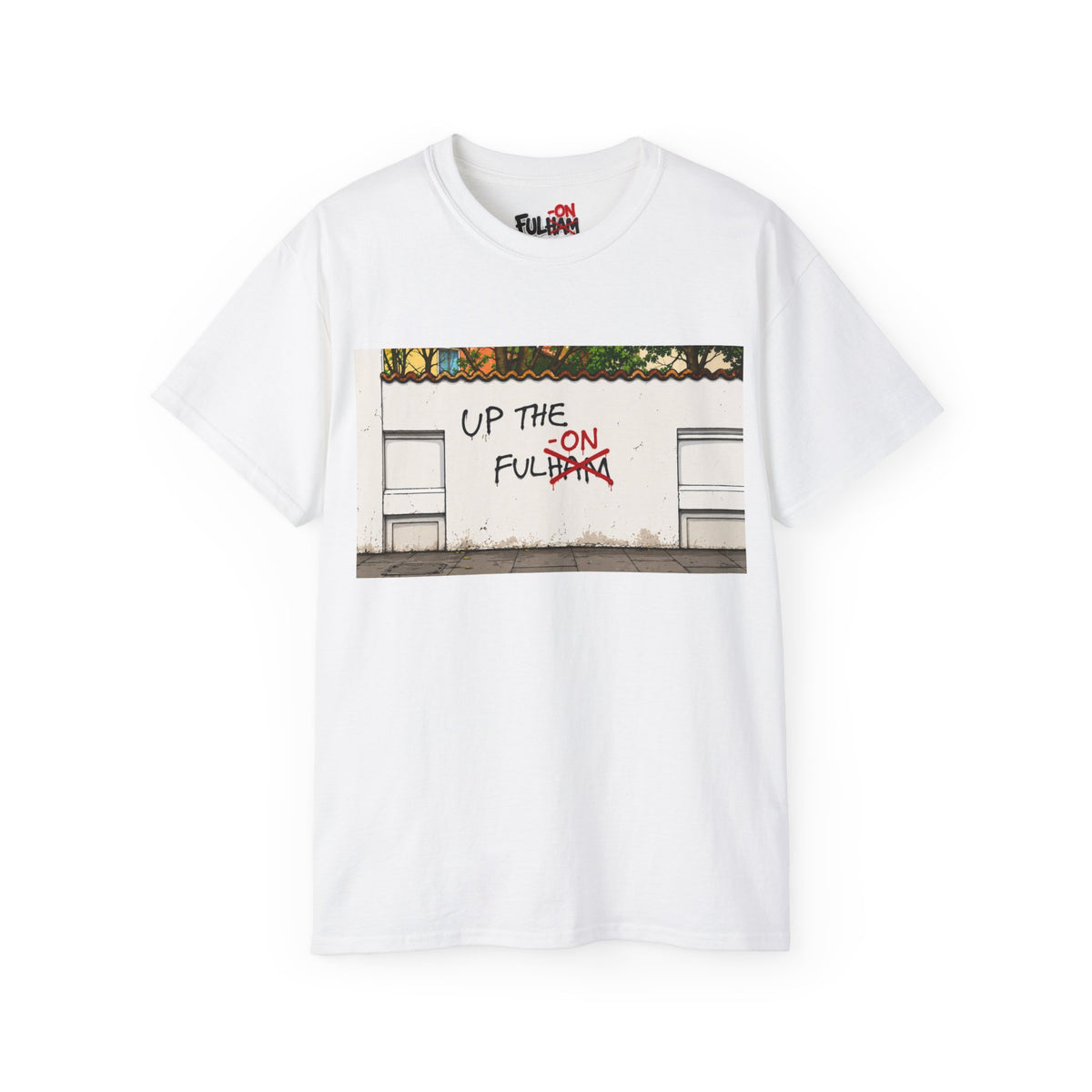 UP THE FUL-ON TEE